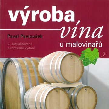 Výroba vína u malovinárov (2. vydanie)